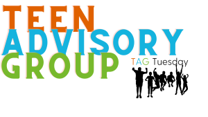 Teen Advisory Group TAG Tuesday