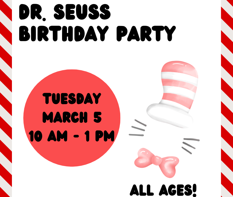 Dr Seuss Birthday Party at the Library