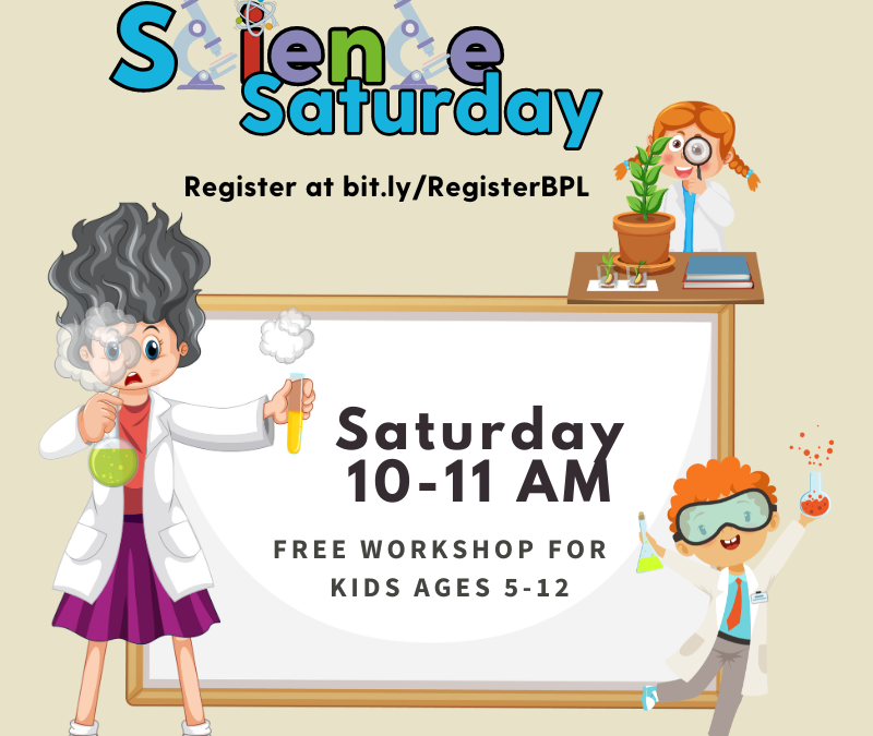 Science Saturday an hour of S.T.E.A.M. learning fun at the Bloomer Public Library from 10:00 to 11:00 am.