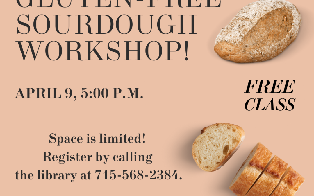 ENCORE! Free Workshop – Gluten-Free Sourdough